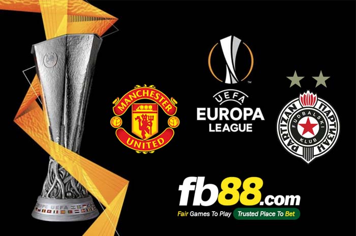 fb88-soi kèo Manchester United vs FK Partizan Belgrade