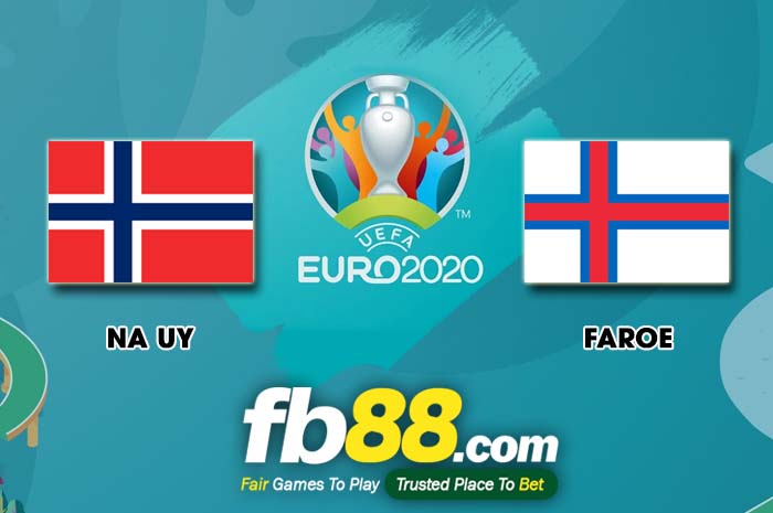 fb88-soi kèo Na Uy vs Faroe
