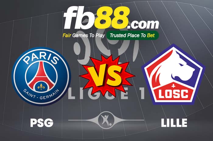fb88-soi kèo PSG vs Lille OSC