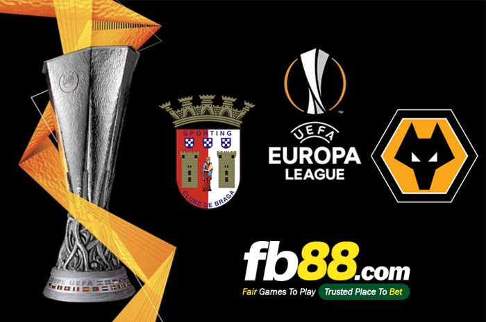 fb88-soi kèo SC Braga vs Wolves