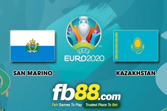 fb88-soi kèo San Marino vs Kazakhstan