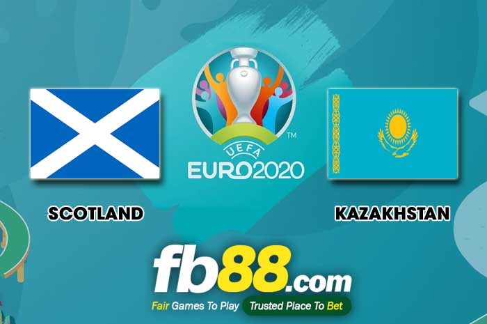 fb88-soi kèo Scotland vs Kazakhstan