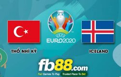 fb88-soi kèo Thổ Nhĩ Kỳ vs Iceland