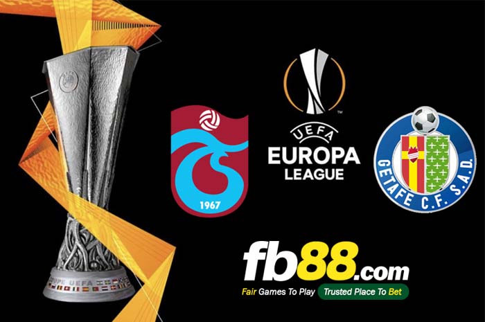 fb88-soi kèo Trabzonspor vs Getafe