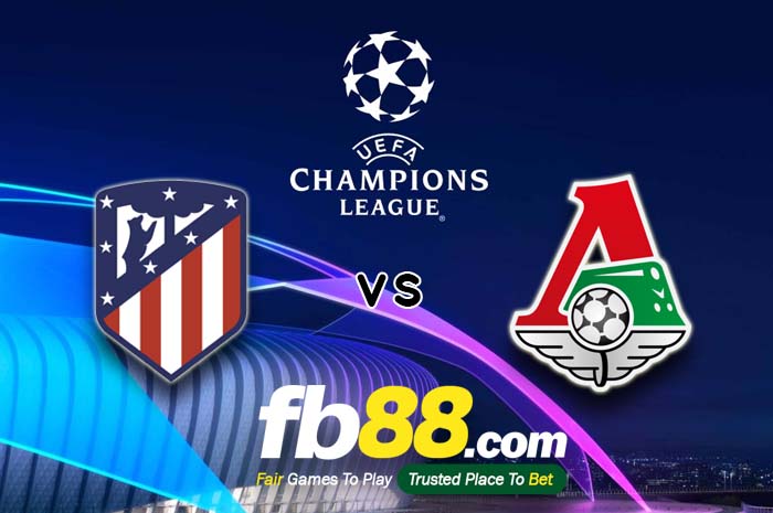 fb88-soi kèo Atletico Madrid vs Lokomotiv Moscow