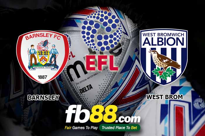 fb88-soi kèo Barnsley vs West Bromwich Albion