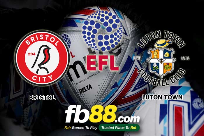 fb88-soi kèo Bristol City vs Luton Town