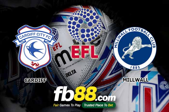 fb88-soi kèo Cardiff City vs Millwall