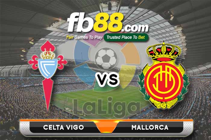 fb88-soi kèo Celta Vigo vs Mallorca