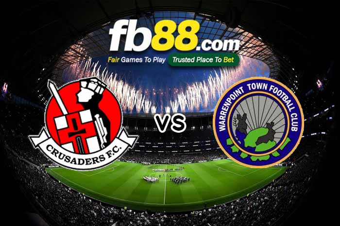 fb88-soi kèo Crusaders vs Warrenpoint Town