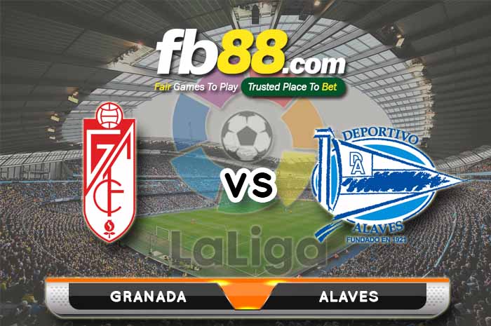 fb88-soi kèo Granada CF vs Deportivo Alaves