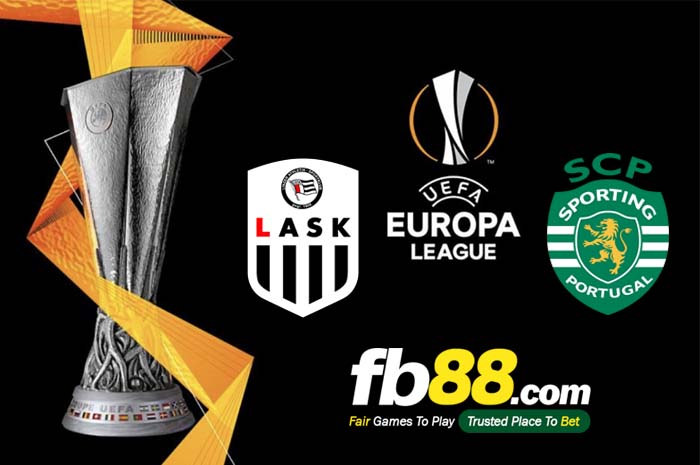 fb88-soi kèo Lask Linz vs Sporting Lisbon