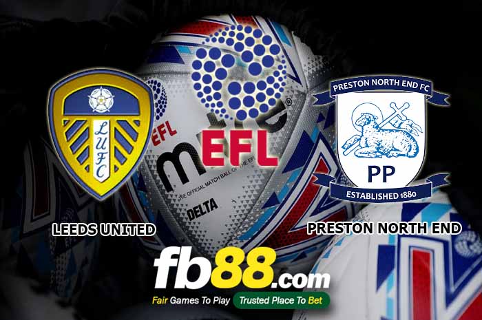 fb88-soi kèo Leeds United vs Preston North End
