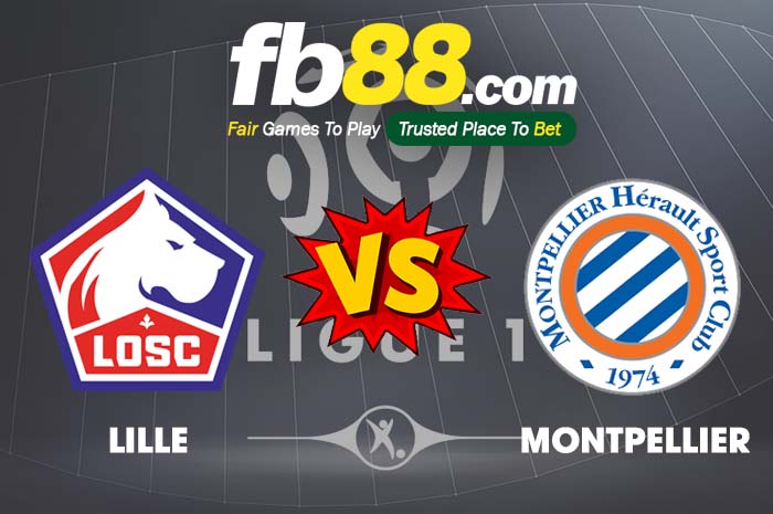 fb88-soi kèo Lille OSC vs Montpellier
