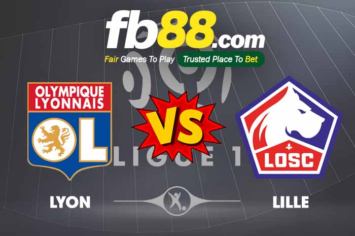 fb88-soi kèo Lyon vs Lille OSC