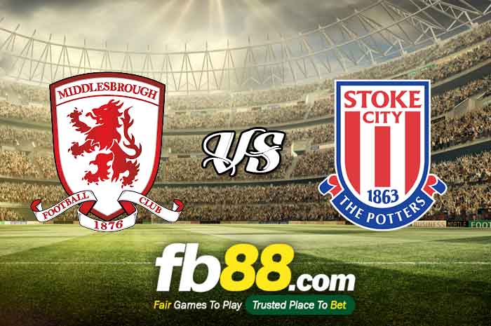 fb88-soi kèo Middlesbrough vs Stoke City