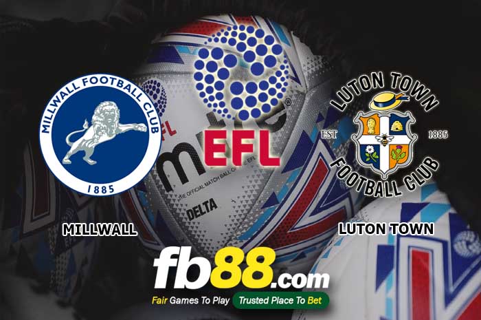 fb88-soi kèo Millwall vs Luton Town