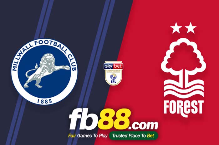 fb88-soi kèo Millwall vs Nottingham Forest