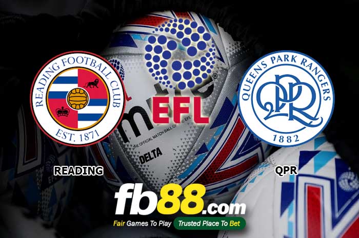 fb88-soi kèo Reading vs Queens Park Rangers
