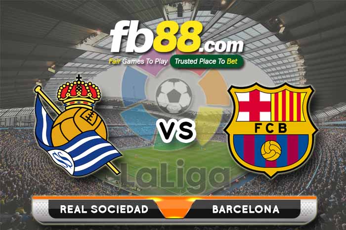 fb88-soi kèo Real Sociedad vs Barcelona