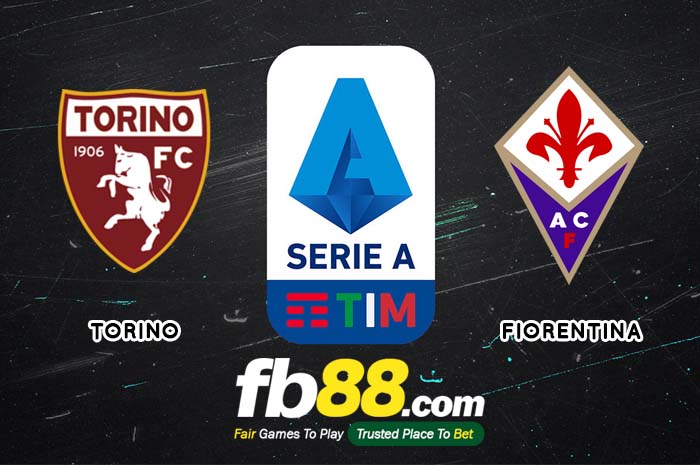 fb88-soi kèo Torino vs Fiorentina