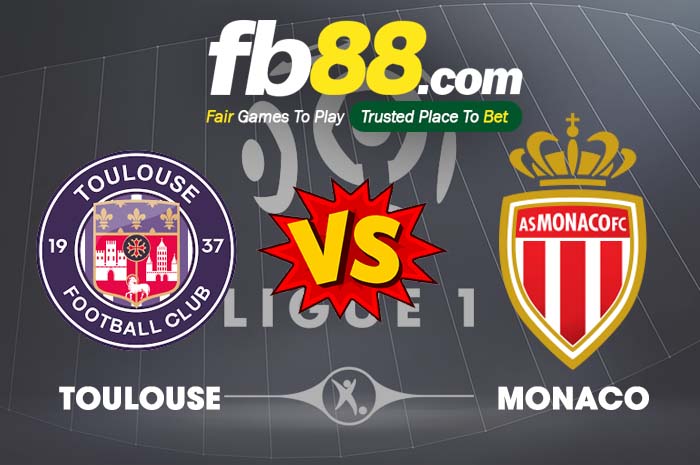fb88-soi kèo Toulouse vs AS Monaco