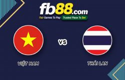 fb88-soi kèo Việt Nam vs Thái Lan