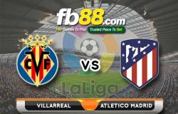 fb88-Soi kèo Villarreal vs Atletico Madrid