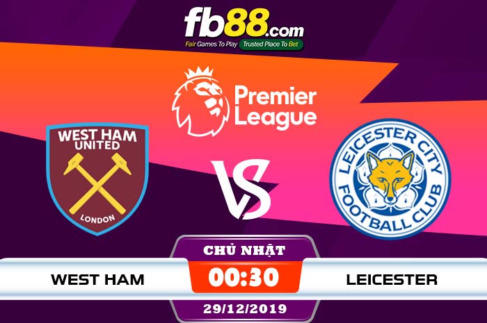 fb88-soi kèo West Ham United vs Leicester City