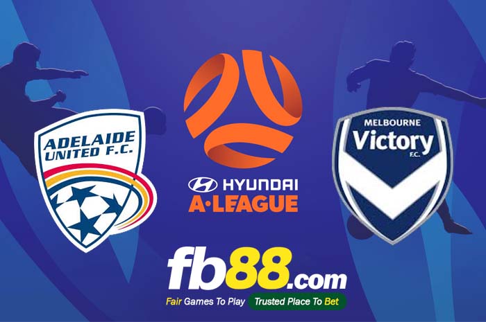fb88-soi kèo Adelaide United vs Melbourne Victory