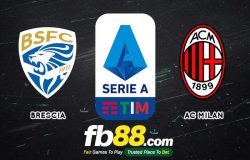 fb88-soi kèo Brescia vs AC Milan