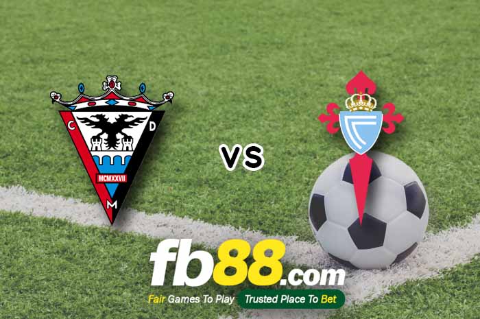 fb88-soi kèo CD Mirandes vs Celta Vigo