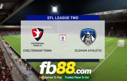 fb88-soi kèo Cheltenham Town vs Oldham Athletic