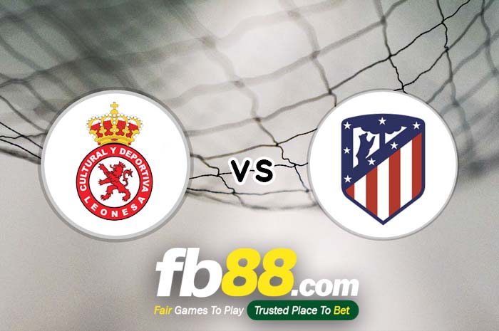 fb88-soi kèo Cultural Leonesa vs Atletico Madrid