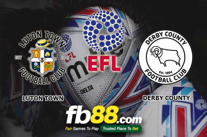 fb88-soi kèo Luton Town vs Derby County