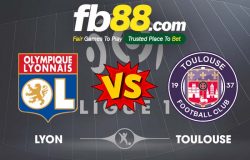 fb88-soi kèo Lyon vs Toulouse