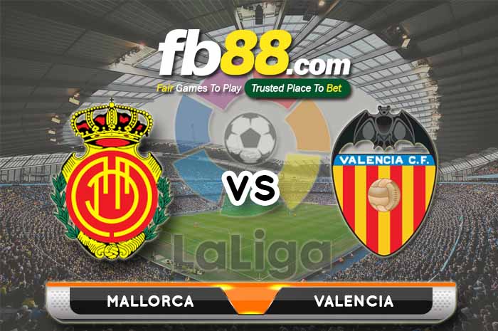 fb88-soi kèo Mallorca vs Valencia
