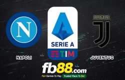 fb88-soi kèo Napoli vs Juventus