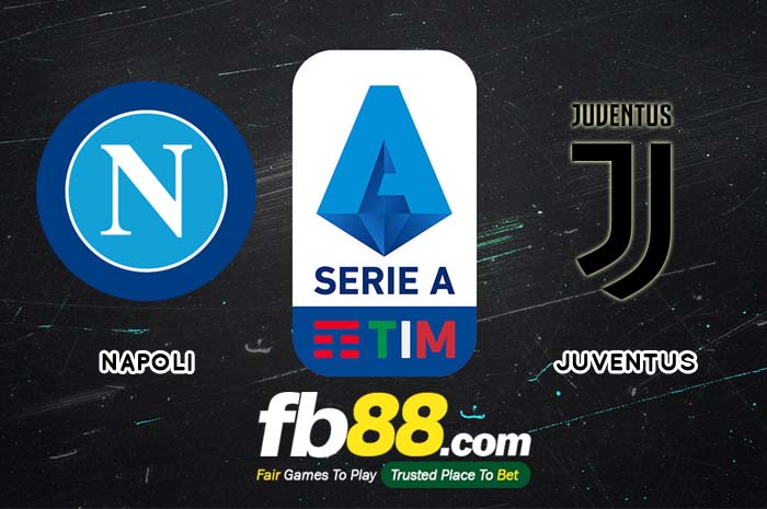 fb88-soi kèo Napoli vs Juventus