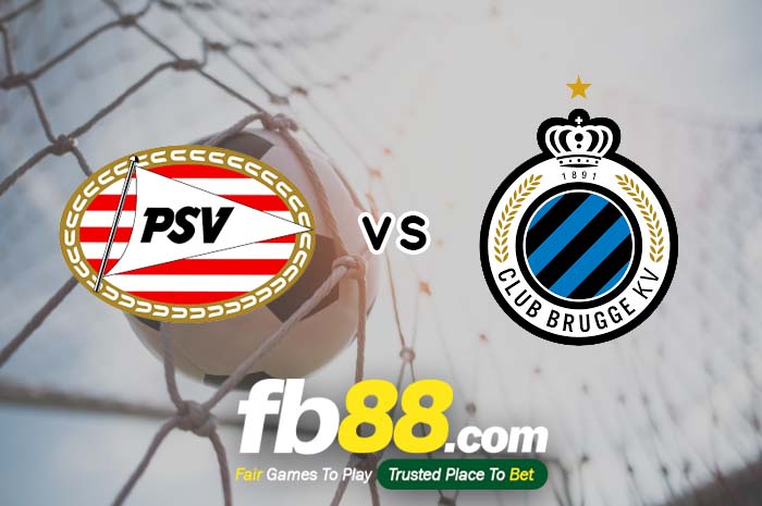 fb88-soi kèo PSV Eindhoven vs Club Brugge