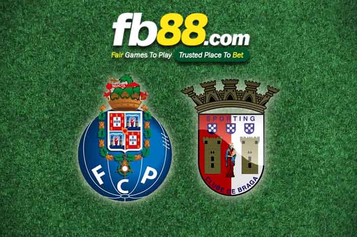 fb88-soi kèo Porto vs SC Braga