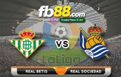 fb88-soi kèo Real Betis vs Real Sociedad