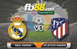 fb88-soi kèo Real Madrid vs Atletico Madrid