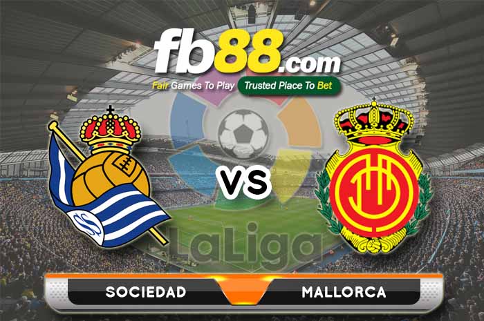 fb88-soi kèo Real Sociedad vs Mallorca