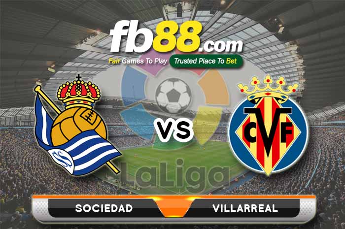 fb88-soi kèo Real Sociedad vs Villarreal