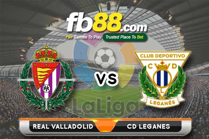 fb88-soi kèo Real Valladolid vs CD Leganes