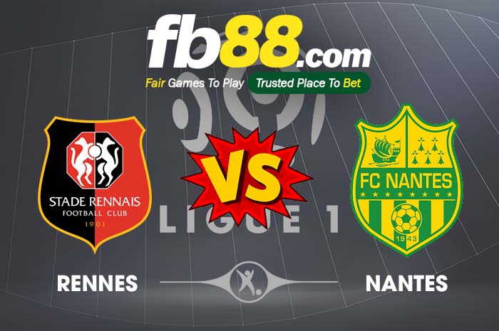 fb88-soi kèo Rennes vs Nantes