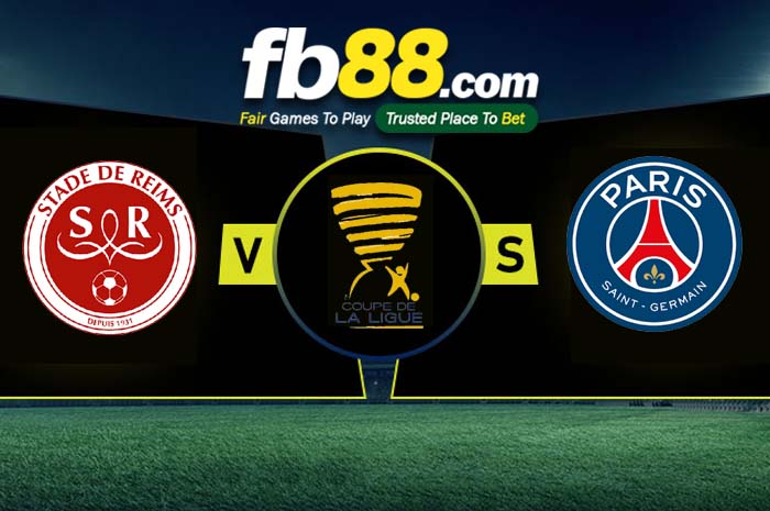 fb88-soi kèo Stade Reims vs Paris Saint Germain