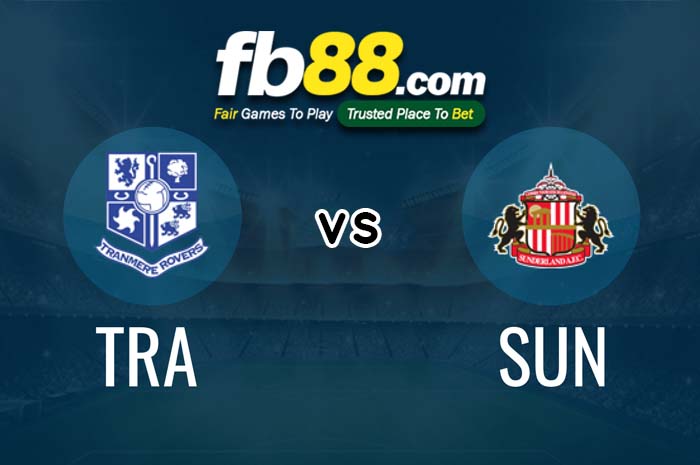 fb88-soi kèo Tranmere Rovers vs Sunderland