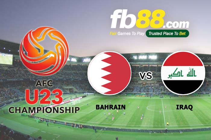 fb88-soi kèo U23 Bahrain vs U23 Iraq